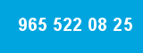 965 522 08 25 965 522 08 25